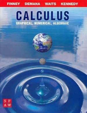 Seller image for Calculus: Graphical, Numerical, and Algebraic for sale by ZBK Books