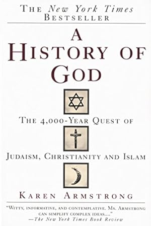 Seller image for A History of God: The 4,000-Year Quest of Judaism, Christianity and Islam for sale by ZBK Books