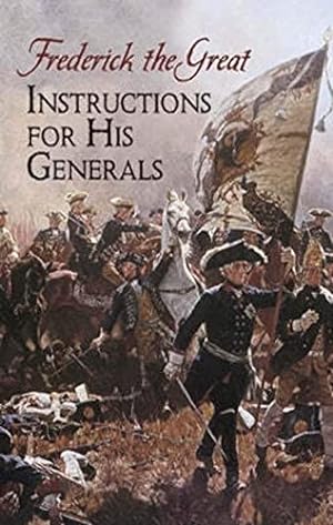 Seller image for Instructions for His Generals (Dover Military History, Weapons, Armor) for sale by ZBK Books