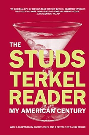 Seller image for The Studs Terkel Reader: My American Century for sale by ZBK Books