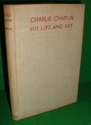 Seller image for CHARLIE CHAPLIN His Life and Art for sale by booksonlinebrighton