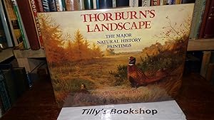 Image du vendeur pour Thorburn's Landscape: The Major Natural History Paintings mis en vente par Tilly's Bookshop