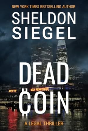 Immagine del venditore per Dead Coin (Mike Daley/Rosie Fernandez Legal Thriller) venduto da ZBK Books