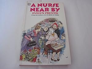 Image du vendeur pour Nurse Nearby mis en vente par WeBuyBooks