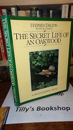 Seller image for The Secret Life of an Oak Wood: A Photographic Essay for sale by Tilly's Bookshop