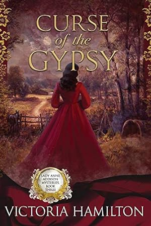 Image du vendeur pour Curse of the Gypsy (Lady Anne Addison Mysteries) mis en vente par ZBK Books