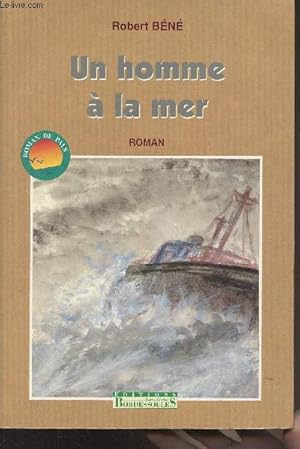 Bild des Verkufers fr Un homme  la mer - "Roman de pays" zum Verkauf von Le-Livre