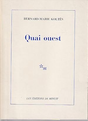 Image du vendeur pour Quai ouest, mis en vente par L'Odeur du Book