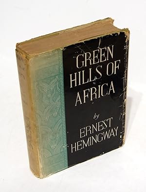 Bild des Verkufers fr Green Hills of Africa [Presentation copy inscribed by Ernest Hemingway to his first wife Hadley Hemingway and his son Jack] zum Verkauf von Arundel Books