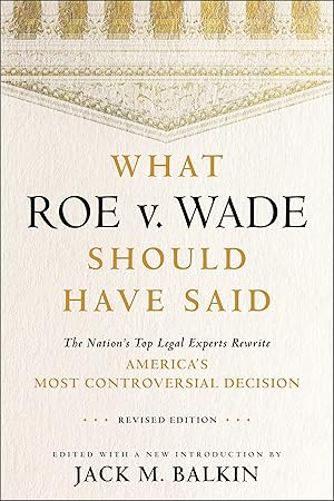 Immagine del venditore per What Roe v. Wade Should Have Said venduto da moluna