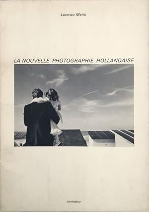 Seller image for La nouvelle photographie Holllandaise for sale by Chlo et Denis Ozanne