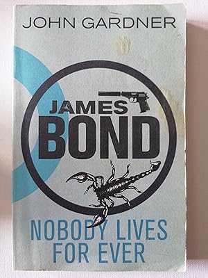 Image du vendeur pour Nobody Lives Forever: A James Bond thriller mis en vente par Karmakollisions