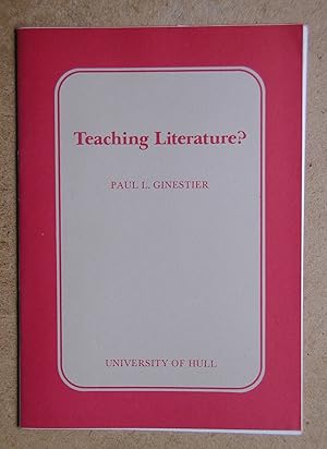 Imagen del vendedor de Teaching Literature? a la venta por N. G. Lawrie Books