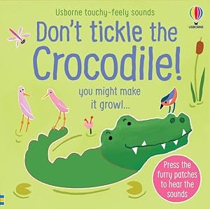 Seller image for Don't Tickle the Crocodile! for sale by GreatBookPrices