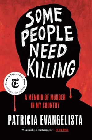 Bild des Verkufers fr Some People Need Killing : A Memoir of Murder in My Country zum Verkauf von GreatBookPrices