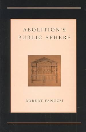 Seller image for Abolition's Public Sphere for sale by GreatBookPricesUK