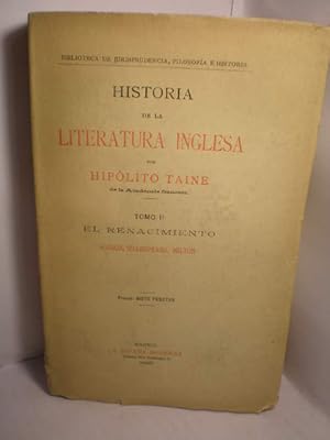 Historia de la Literatura Inglesa. Tomo II. El Renacimiento: Jonson, Shakespeare, Milton