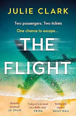 Seller image for The Flight: The heart-stopping thriller of the year - The New York Times bestseller for sale by WeBuyBooks 2