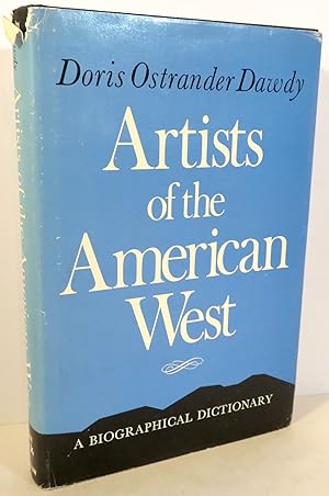 Immagine del venditore per Artists of the American West : A Biographical Dictionary venduto da Evolving Lens Bookseller