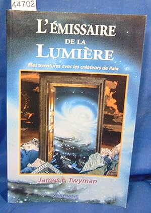 Seller image for L'Emissaire de la lumire for sale by librairie le vieux livre