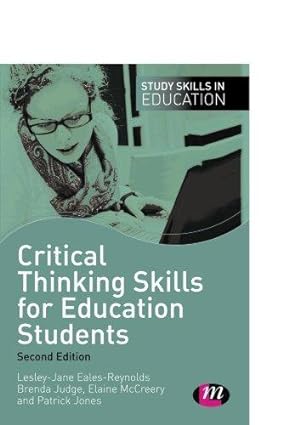 Bild des Verkufers fr Critical Thinking Skills for Education Students (Study Skills in Education Series) zum Verkauf von WeBuyBooks