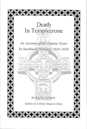 Death in Templecrone: An Account of the Famine Years in Northwest Donegal, 1845-1850