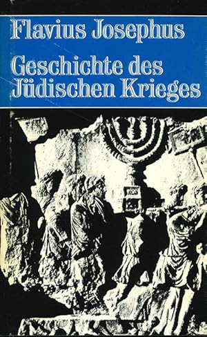 Bild des Verkufers fr Geschichte des Jdischen Krieges. bertr. u. Anmerkungen von H. Clementz. zum Verkauf von ANTIQUARIAT MATTHIAS LOIDL