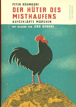 Bild des Verkufers fr Der Hter des Misthaufens. Aufgeklrte Mrchen. Mit Bildern von Jens Bonnke. zum Verkauf von ANTIQUARIAT MATTHIAS LOIDL