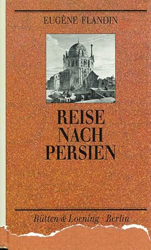 Imagen del vendedor de Die persische Reise. Nachwort von Werner Sundermann. bertr. von Horst Lothar Teweleit. a la venta por ANTIQUARIAT MATTHIAS LOIDL