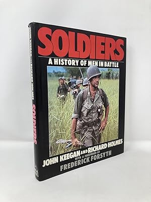 Imagen del vendedor de Soldiers: A History of Men in Battle a la venta por Southampton Books