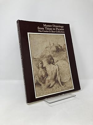 Seller image for Master Drawings from Titian to Picasso The Curtis O. Baer Collection for sale by Southampton Books