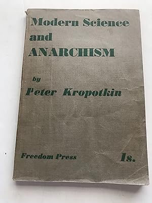 MODERN SCIENCE AND ANARCHISM.