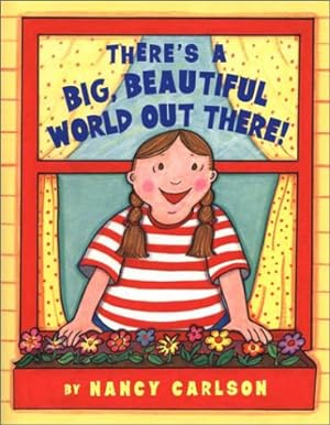 Seller image for There's a Big, Beautiful World Out There for sale by WeBuyBooks