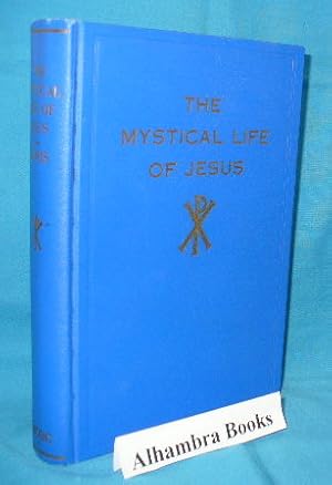 Seller image for The Mystical Life of Jesus - Rosicrucian Library Volume III for sale by Alhambra Books