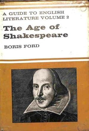 Bild des Verkufers fr The age of Shakespeare (Belle sauvage library.Guide to English literature-vol.2) zum Verkauf von WeBuyBooks