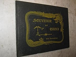 Souvenir of China, including Four Hundred and Fifty original Photographs