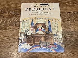 Seller image for If I Were President for sale by Betty Mittendorf /Tiffany Power BKSLINEN