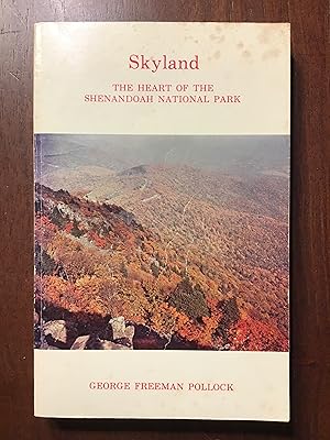 Seller image for Skyland: The Heart of the Shenandoah National Park for sale by Shadetree Rare Books