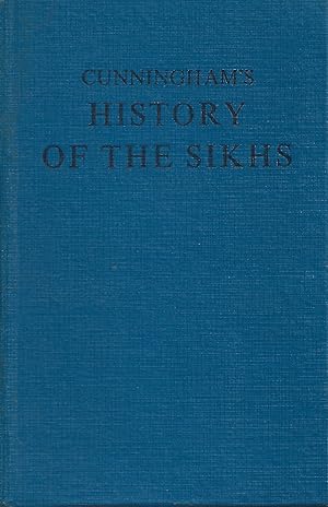 Seller image for A HISTORY OF THE SIKHS From The Origin of the Nation to The Battles of the Sutlej for sale by PERIPLUS LINE LLC