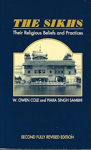 Image du vendeur pour THE SIKHS: Their Religious Beliefs and Practices mis en vente par PERIPLUS LINE LLC