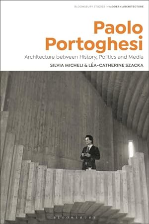 Immagine del venditore per Paolo Portoghesi : Architecture Between History, Politics and Media venduto da GreatBookPrices