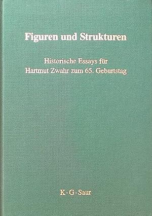 Seller image for Figuren und Strukturen : historische Essays fr Hartmut Zwahr zum 65. Geburtstag. for sale by books4less (Versandantiquariat Petra Gros GmbH & Co. KG)