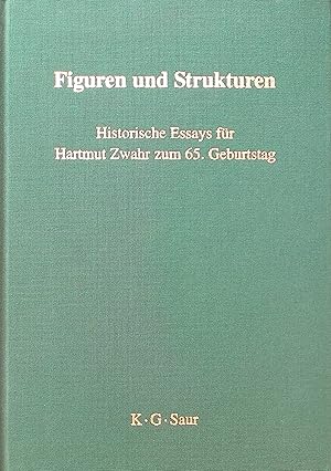 Image du vendeur pour Figuren und Strukturen : historische Essays fr Hartmut Zwahr zum 65. Geburtstag. mis en vente par books4less (Versandantiquariat Petra Gros GmbH & Co. KG)