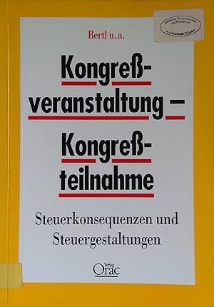 Seller image for Kongressveranstaltung - Kongressteilnahme : Steuerkonsequenzen und Steuergestaltungen. for sale by books4less (Versandantiquariat Petra Gros GmbH & Co. KG)