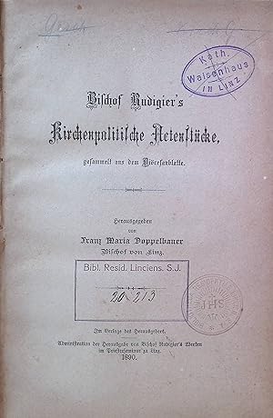 Seller image for Bischof Rudigier's Kirchenpolitische Actenstcke, gesammelt aus dem Dicesanblatte. for sale by books4less (Versandantiquariat Petra Gros GmbH & Co. KG)