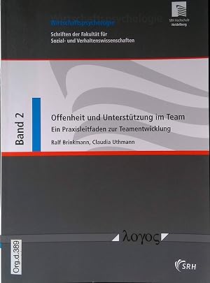 Seller image for Offenheit und Untersttzung im Team : ein Praxisleitfaden zur Teamentwicklung. Wirtschaftspsychologie ; Bd. 2 for sale by books4less (Versandantiquariat Petra Gros GmbH & Co. KG)