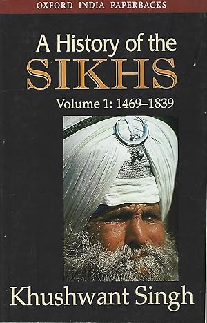 Seller image for A History of the Sikhs, Vol. 1: 1469-1839 for sale by PERIPLUS LINE LLC