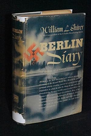 Berlin Diary; The Journal of a Foreign Correspondent 1934-1941