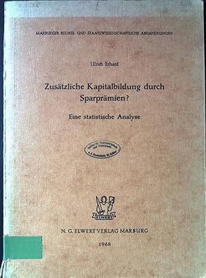 Zusätzliche Kapitalbildung durch Sparprämien? : e. statistische Analyse. Marburger Rechts- und St...