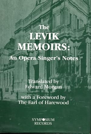 Levik Memoirs: An Opera Singer's Notes